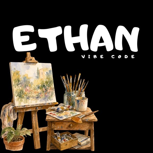 Ethan Web Studio logo: the name ETHAN with the words Vibe Code, above a watercolor easel and a table of paints